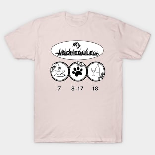 dog's lover schedule T-Shirt